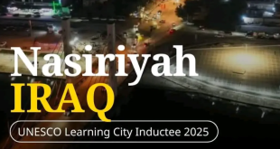 الأولى في العـــراق.. الناصريــــة تنضم إلى شبكة المدن التعليمية التابعة لليونسكو